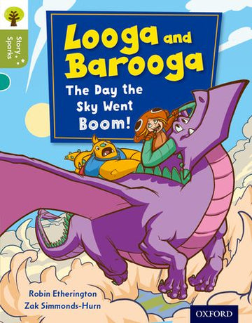 Oxford Reading Tree Story Sparks Oxford Level 7 Looga and Barooga