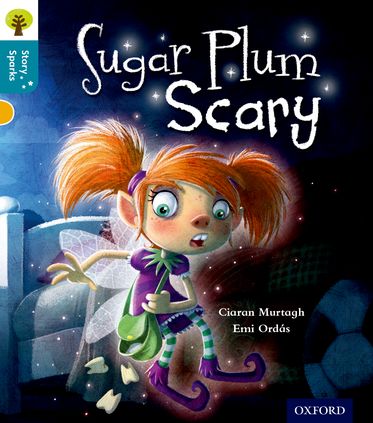 Oxford Reading Tree Story Sparks Oxford Level  9 Sugar Plum Scary