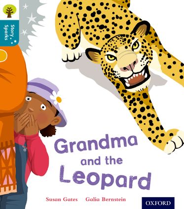 Oxford Reading Tree Story Sparks Oxford Level  9 Grandma and the Leopard