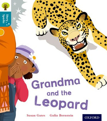 Oxford Reading Tree Story Sparks Oxford Level  9 Grandma and the Leopard