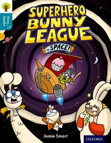Oxford Reading Tree Story Sparks Oxford Level 9 Superhero Bunny League in Space!