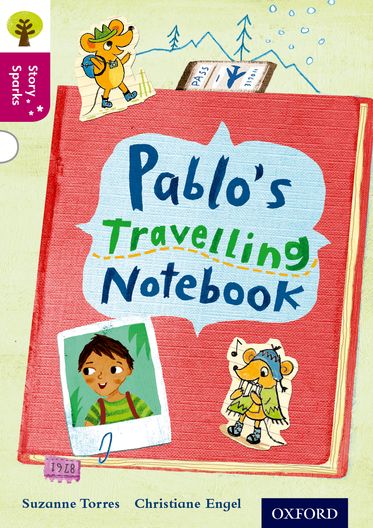 Oxford Reading Tree Story Sparks Oxford Level  10 Pablo's Travelling Notebook