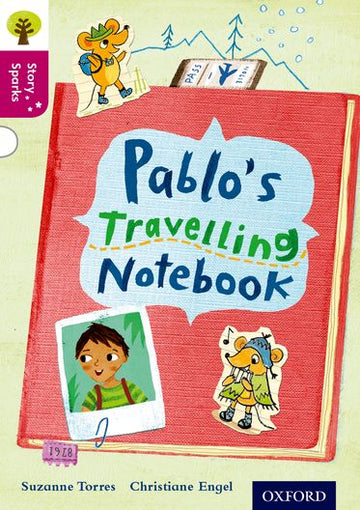 Oxford Reading Tree Story Sparks Oxford Level  10 Pablo's Travelling Notebook