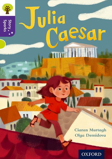 Oxford Reading Tree Story Sparks Oxford Level  11 Julia Caesar