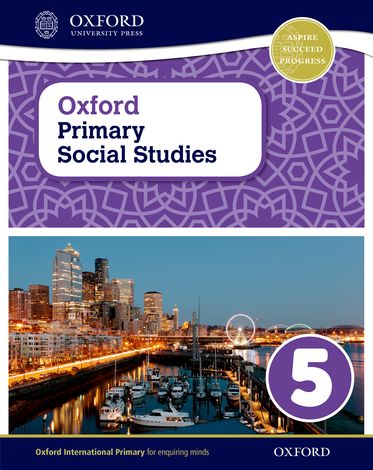 Oxford Primary Social Studies Student Book 5 Knowing My Region