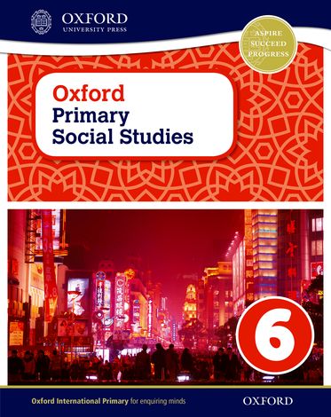 Oxford Primary Social Studies Student Book 6 My Place in the World