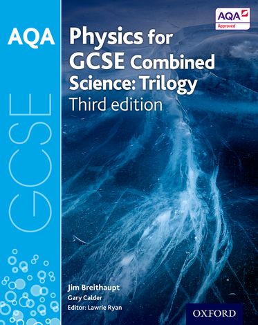 AQA GCSE Physics for Combined Science Trilogy Student Book