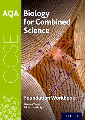 AQA GCSE Biology for Combined Science Trilogy Workbook: Foundation