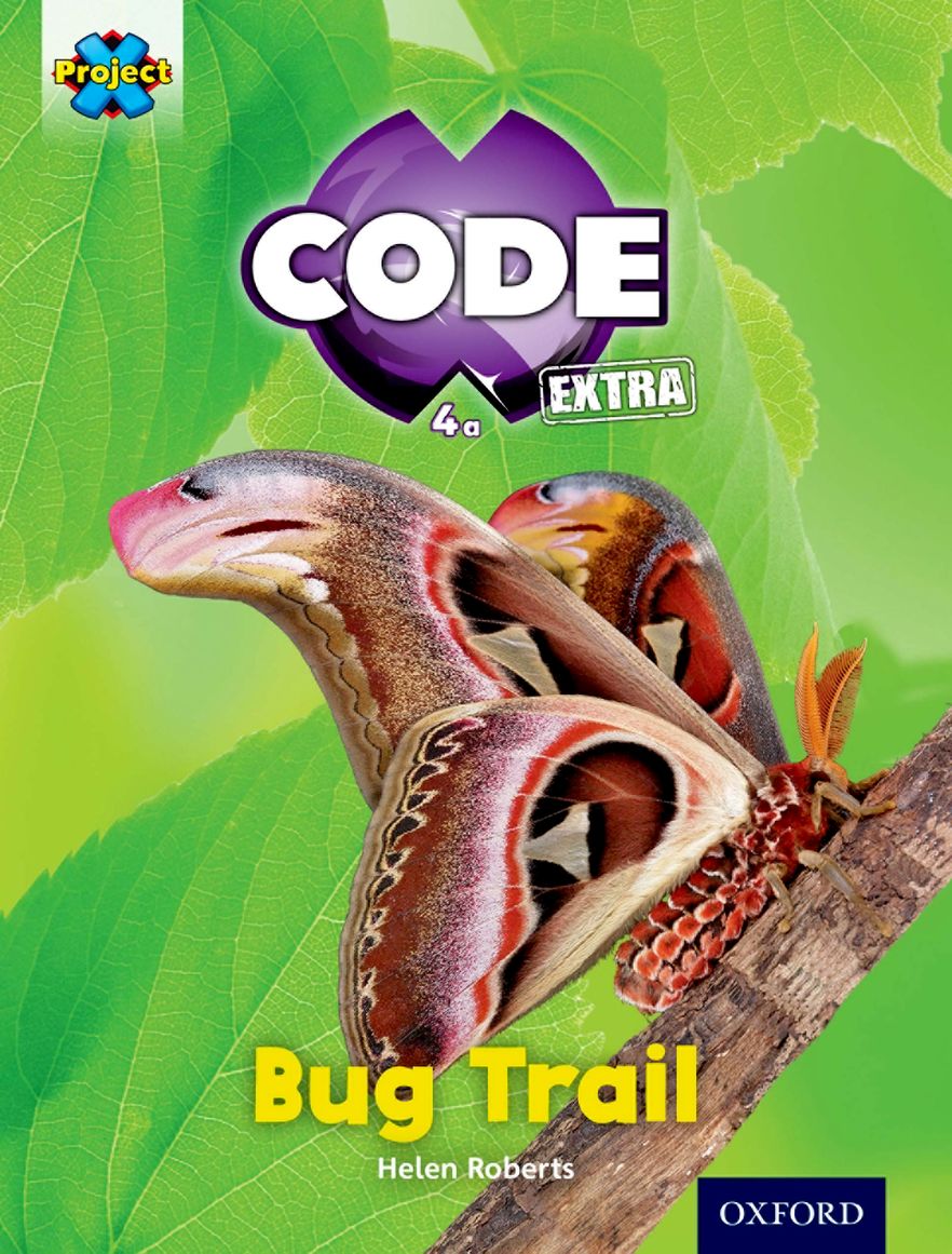 Project X CODE Extra: Yellow Book Band, Oxford Level 3 Bugtastic: Bug Trail