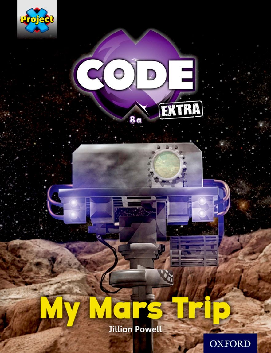 Project X CODE Extra Yellow Book Band Oxford Level 3 Galactic Orbit