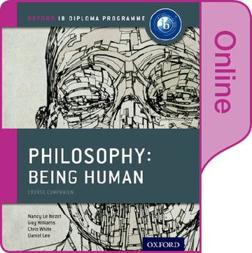 IB Philosophy Being Human Online Course Book