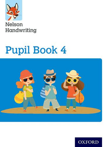 Nelson Handwriting: Year 4/Primary 5 Pupil Book 4