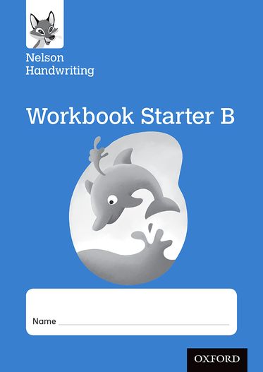 Nelson Handwriting: Reception/Primary 1 Starter B Workbook pack of 10