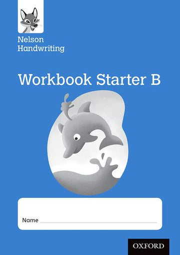 Nelson Handwriting: Reception/Primary 1 Starter B Workbook pack of 10