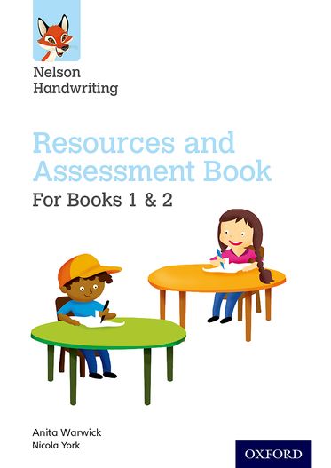 Nelson Handwriting: Year 1-2/Primary 2-3 Resources and Assessment Book for Books