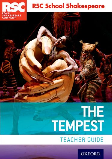 RSC School Shakespeare: The Tempest Teacher Guide