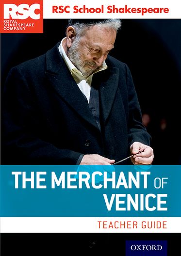 RSC School Shakespeare: The Merchant of Venice Teacher Guide