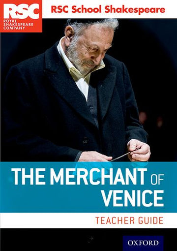 RSC School Shakespeare: The Merchant of Venice Teacher Guide