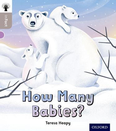 Oxford Reading Tree inFact: Oxford Level 1 How Many Babies?