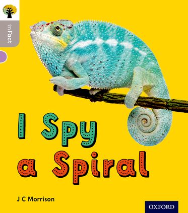 Oxford Reading Tree inFact: Oxford Level 1 I Spy a Spiral