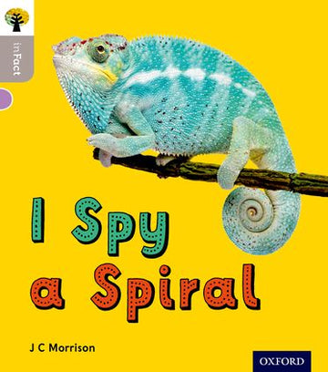 Oxford Reading Tree inFact: Oxford Level 1 I Spy a Spiral