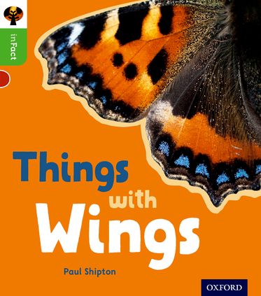 Oxford Reading Tree inFact: Oxford Level 2 Things with Wings