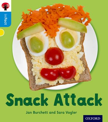 Oxford Reading Tree inFact: Oxford Level 3 Snack Attack