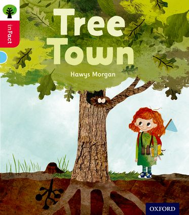 Oxford Reading Tree inFact: Oxford Level 4 Tree Town