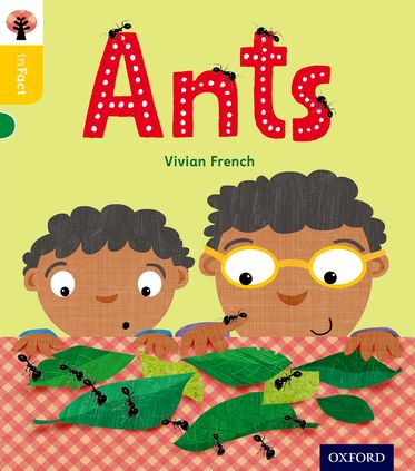 Oxford Reading Tree inFact: Oxford Level 5 Ants