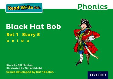 Read Write Inc Phonics: Green Set 1 Storybook 5 Black Hat Bob