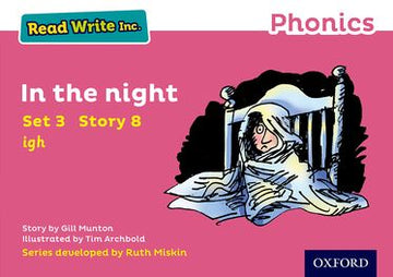 Read Write Inc Phonics: Pink Set 3 Storybook 8 In the Night