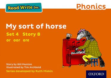 Read Write Inc Phonics: Orange Set 4 Storybook 8 My Sort of Horse
