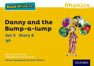 Read Write Inc Phonics: Yellow Set 5 Storybook 8 Danny and the Bump-a-lump