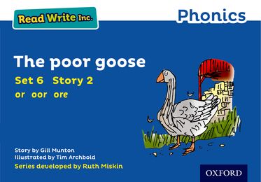 Read Write Inc Phonics: Blue Set 6 Storybook 2 The Poor Goose