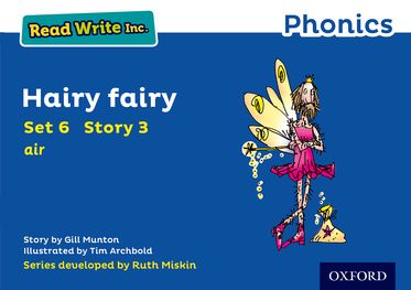 Read Write Inc Phonics: Blue Set 6 Storybook 3 Hairy Fairy