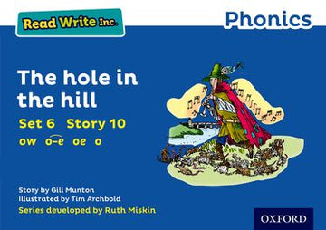 Read Write Inc Phonics: Blue Set 6 Storybook 10 The Hole in the Hill