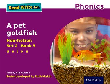 Read Write Inc Phonics: Purple Set 2 Non-fiction 3 A Pet Goldfish