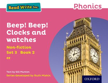 Read Write Inc Phonics: Pink Set 3 Non-fiction 2 Beep! Beep! Clocks and Watches