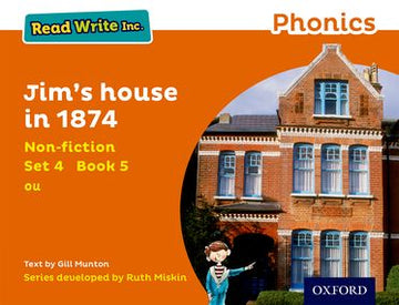 Read Write Inc Phonics: Orange Set 4 Non-fiction 5 Jim's House in 1874