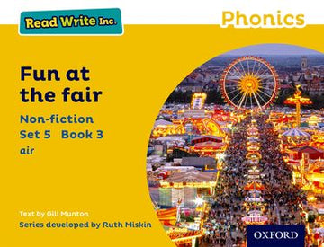 Read Write Inc Phonics: Yellow Set 5 Non-fiction 3 Fun at the Fair