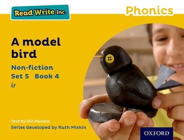 Read Write Inc Phonics: Yellow Set 5 Non-fiction 4 A Model Bird