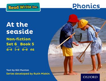 Read Write Inc Phonics: Blue Set 6 Non-fiction 5 At The Seaside