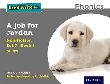 Read Write Inc Phonics: Grey Set 7 Non-fiction 1 A Job for Jordan