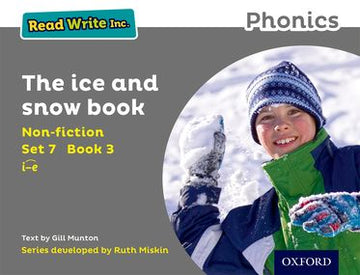 Read Write Inc Phonics: Set 7 Non-fiction 3 The Ice and Snow Book