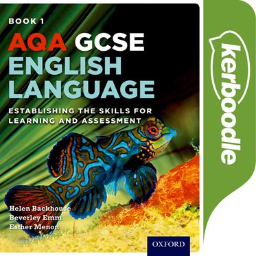 AQA GCSE English Language: Kerboodle Book 1