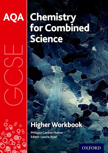 AQA GCSE Chemistry for Combined Science Trilogy Workbook:Higher