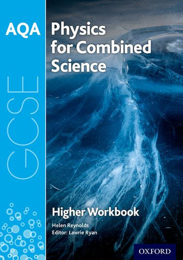 AQA GCSE Physics for Combined Science Trilogy Workbook:Higher