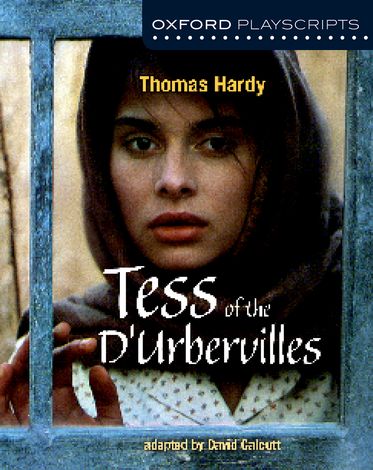 Oxford Playscripts: Tess of the D'Urbervilles