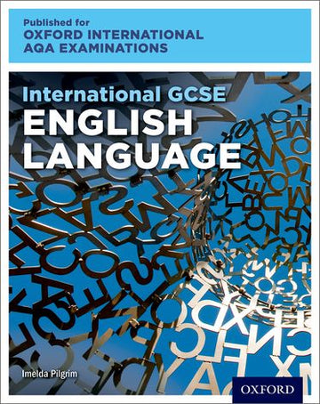 International GCSE English Language for Oxford International AQA Examinations