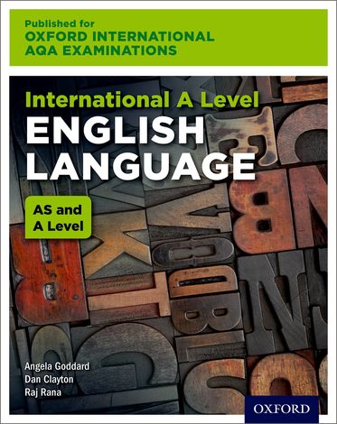 International A Level English Language for Oxford International AQA Examinations
